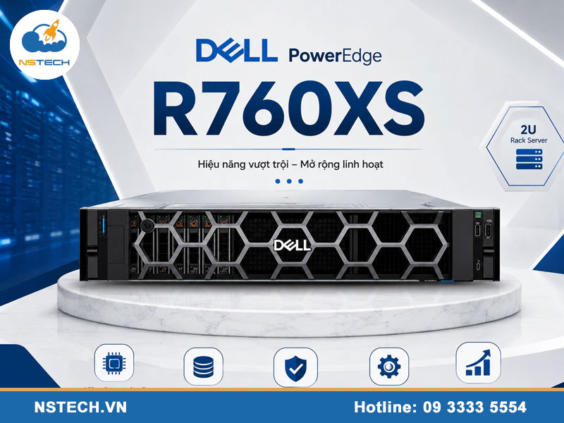 Tại sao Dell PowerEdge R760xs 12x3.5" được doanh nghiệp săn đón tại NSTECH?
